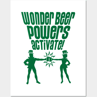 WONDER BEER POWERS ACTIVATE!  - 2.0 Posters and Art